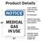 Signmission Medical Gas In Use OSHA Notice Sign, Aluminum, 12in W x 18in L, 2PK OS-2PACK-NS-A-1218-V-14181 - alternate 5